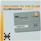 Klubbingman - Welcome To The Club (All Mixes)